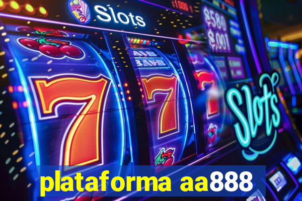 plataforma aa888